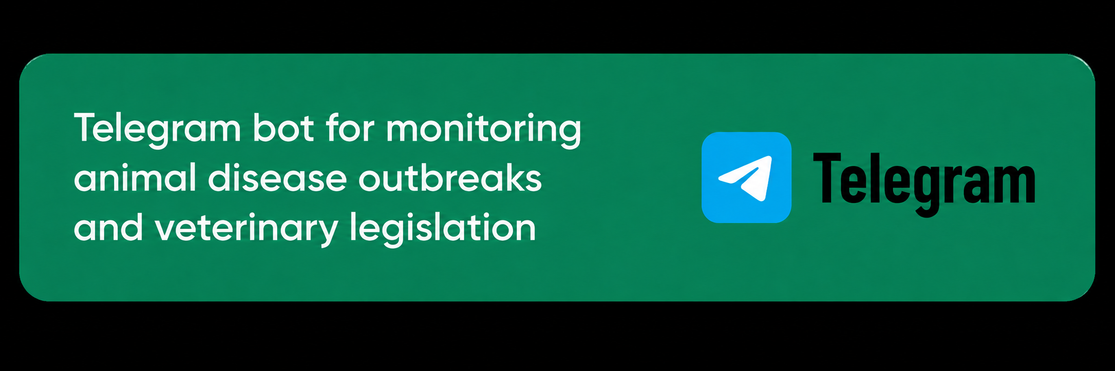 Telegram bot for animal disease and veterinary legislation updates